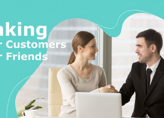 making your customers your friends